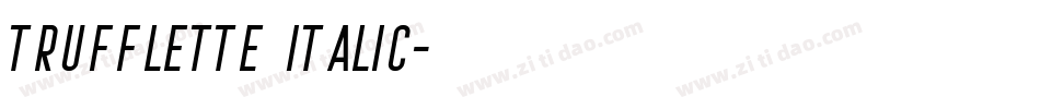 Trufflette Italic字体转换